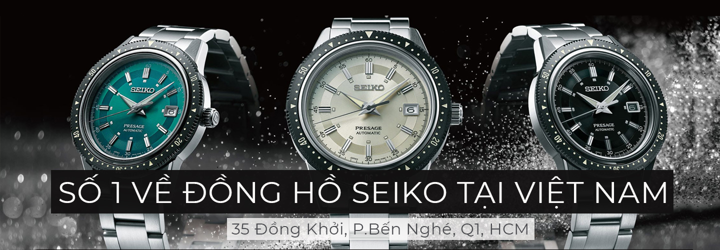 World Time - Trung tâm bảo hành chính hãng của Seiko tại Việt Nam