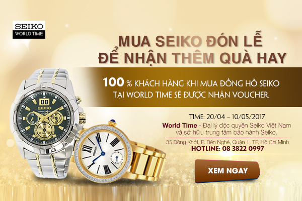 Mua Seiko đón lễ để nhận thêm quà hay